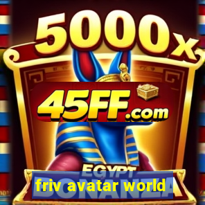 friv avatar world